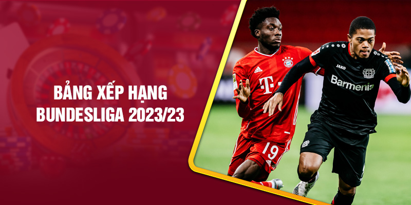 Bảng xếp hạng Bundesliga 2023/23
